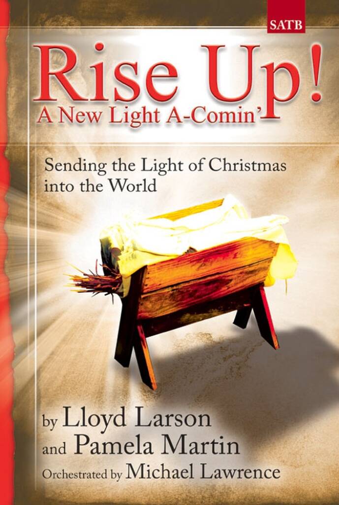 Rise Up! A New Light A-Comin'